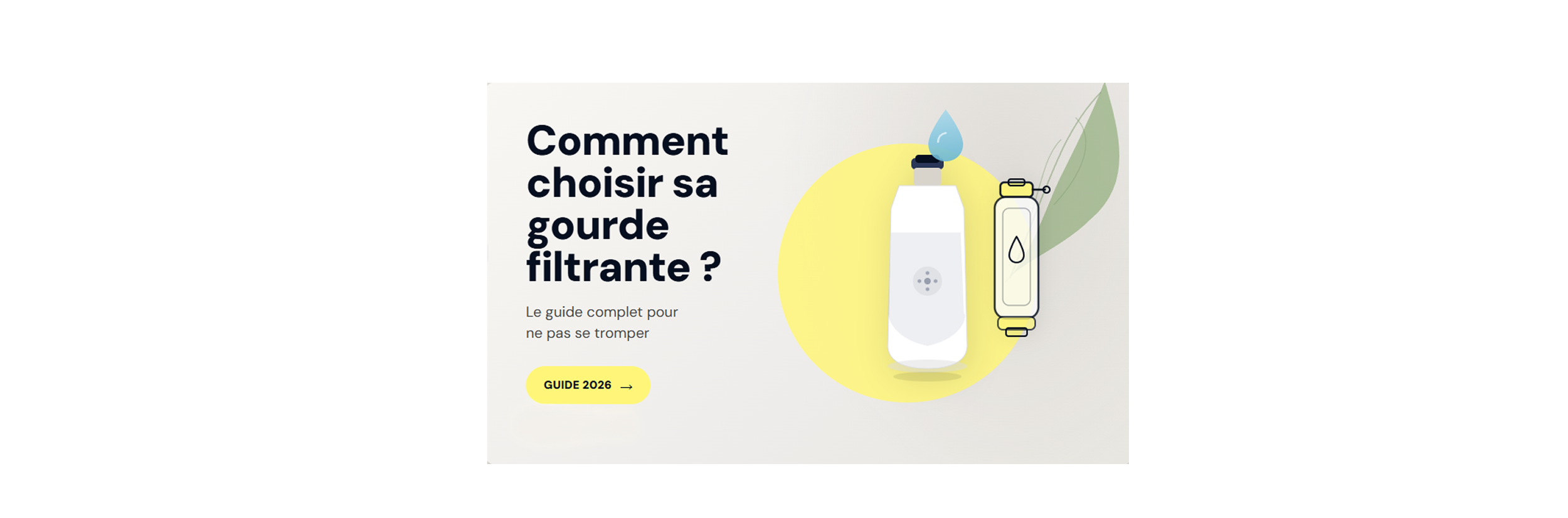 Comment choisir sa gourde filtrante en 2026 : le guide complet pour ne pas se tromper